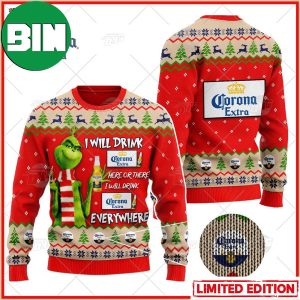 Grinch I Will Drink Here Or There I Will Drink Everywhere Corona Extra Beer Ugly Christmas Holiday Sweater
