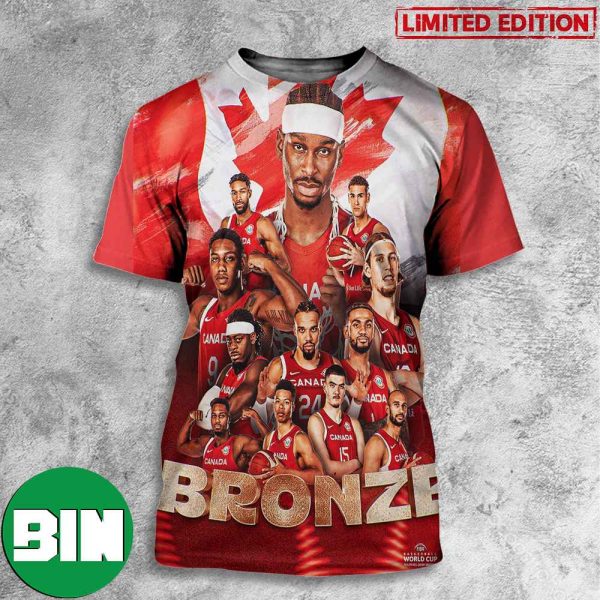 History Written Cananda Win Their First Ever FIBA Basketball World Cup Medal 2023 3D T-Shirt