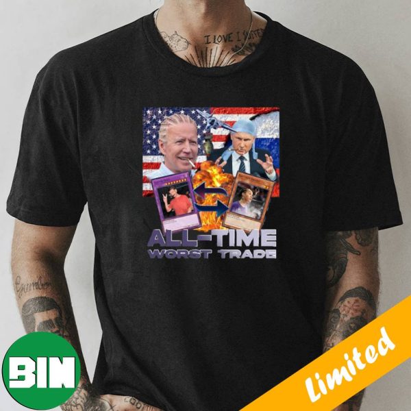 Joe Biden And Putin All Time Worst Trade T-Shirt