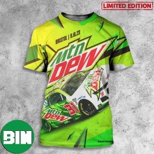 Kaulig Racing Bring Moutain Dew Brand At It’s Bristol Baby September 16 2023 Do The Dew 3D T-Shirt