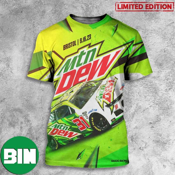 Kaulig Racing Bring Moutain Dew Brand At It’s Bristol Baby September 16 2023 Do The Dew 3D T-Shirt