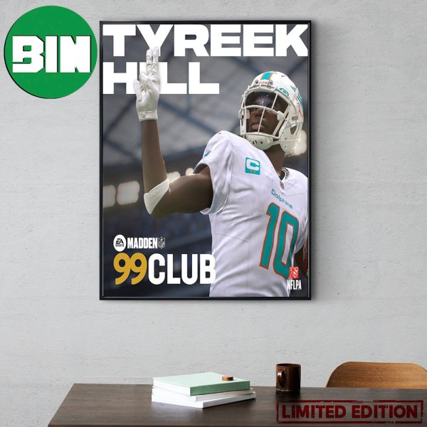 Madden NFL 24 1st Miami Dolphins Player Ever In The 99 Club Congrats Tyreek Hill Home Decor Poster Canvas