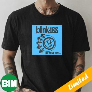 New Album One More Time From Blink-182 Fan Gifts T-Shirt