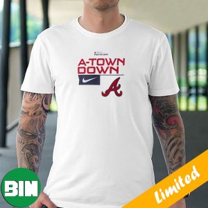 Nike A-Town Down Atlanta Braves 2023 MLB Postseason Fan Gifts T-Shirt