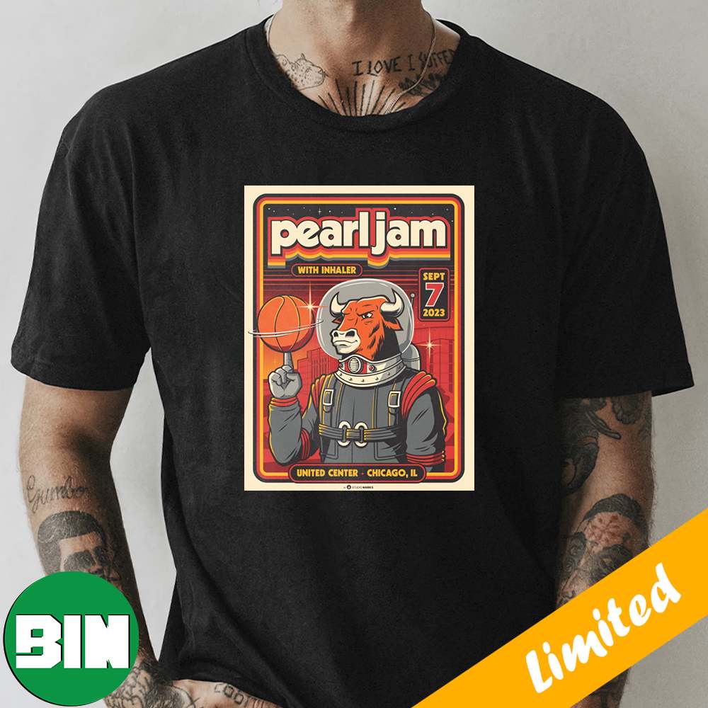 Pearl Jam With Inhaler Sept 7 2023 United Center Chicago IL Poster Tonight T-Shirt