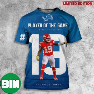 Player Of The Game Number 19 Kadarius Toney Detroit Lions vs Kansas City Chiefs NFL Kickoff 2023 3D T-Shirt