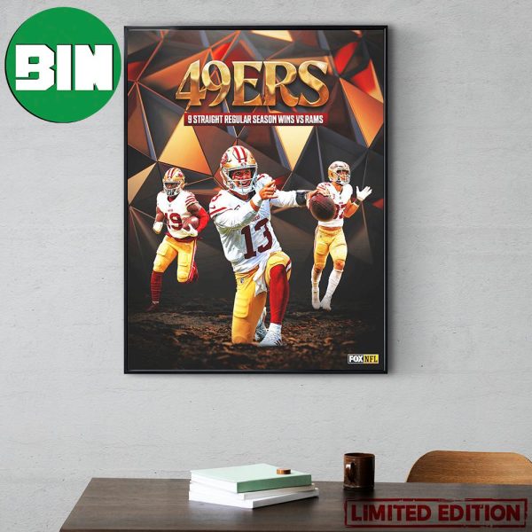 San Francisco 49ers Gets Their 9th Straight Regular Season Victory Over The Los Angeles Rams Home Decor Poster Canvas