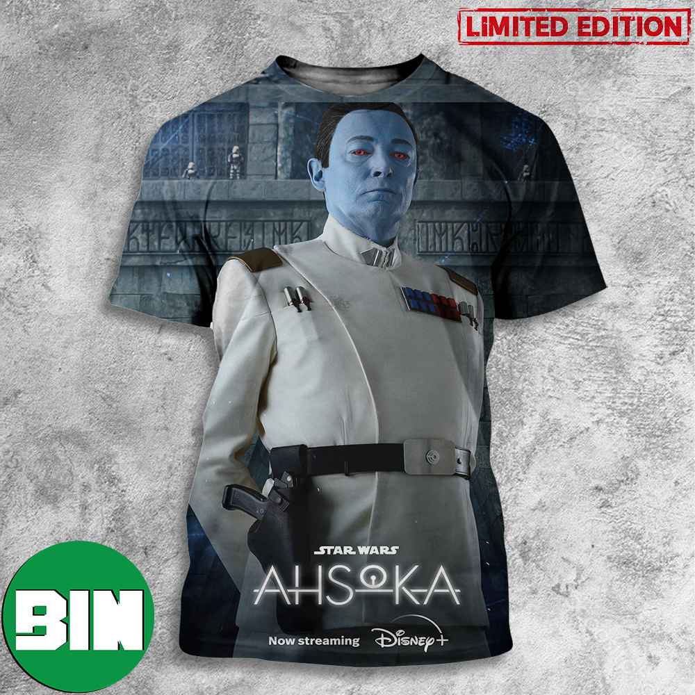 See Thrawn In Ahsoka Official A Star Wars Original Series On Disney Plus 3D T-Shirt
