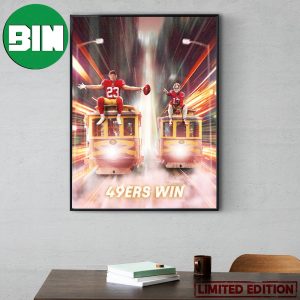The San Francisco 49ers Are Off To The Races The First Win 3-0 Team In The NFL League Poster Canvas