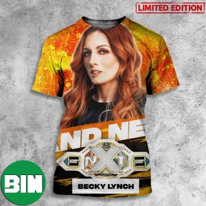 Tuesday Night Just Got New WWE NXT Women’s Champion Is Becky Lynch 3D T-Shirt