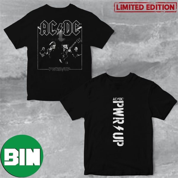 AC DC Merch Store PWRD UP Black n White Two Sides T-Shirt