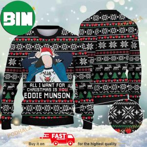 All I Want Is Eddie Munson Stranger Things Christmas Gift For Men And Women Ugly Sweater
