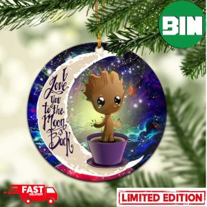 Baby Groot Love You To The Moon Galaxy Perfect Gift For Holiday Xmas Gift Tree Decor Ornament