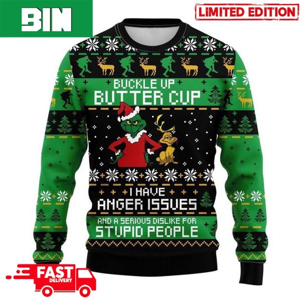 Buckle Up Butter Cup I Have Anger Issues Grinch Christmas 2023 Ugly Sweater