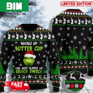 Buckle Up Buttercup You Just Flipped My Grinch Switch Ugly Christmas Sweater