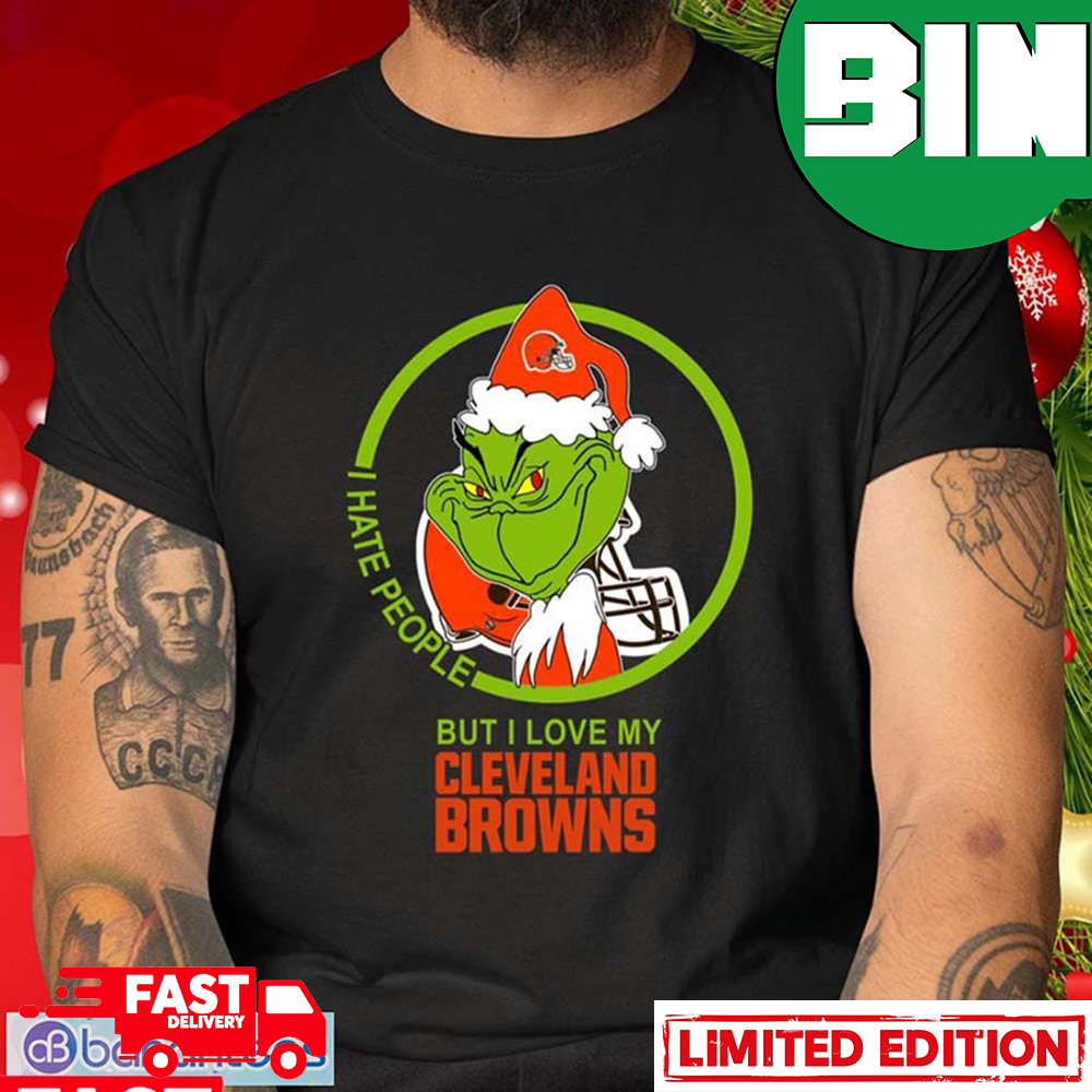 Cleveland Browns NFL Christmas Grinch I Hate People But I Love My Favorite Football Team Funny T-Shirt