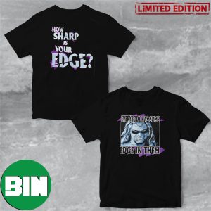 Everybody Has Some Edge In Them How Sharp Is Your Edge WWF T-Shirt