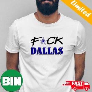 Fuck Dallas Cowboys 2023 T-Shirt