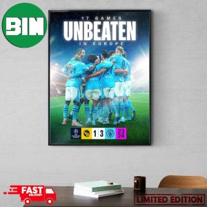 Manchester City 17 Games Unbeaten In Europe Home Decor Poster Canvas