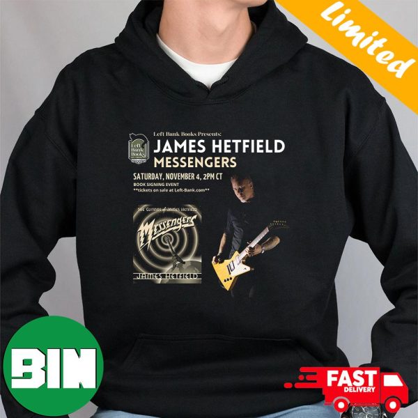 Metallica M72 St Louis Left Bank Bookx Presents The Guitars James Hetfield Messengers November 4 2023 T-Shirt