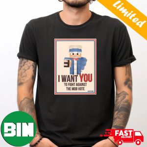 Minecraft Memes I Want You To Fight Against The Mob Vote T-Shirt