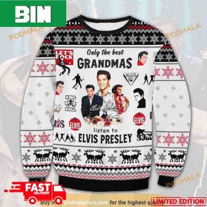 Only The Best Grandmas Listen To Elvis Presley Fan 2023 Holiday Gift Ugly Sweater