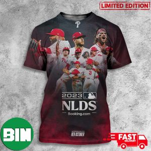 Philadelphia Phillies 2023 Postseason MLB Red October NLDS THe Fightins Are Moving On 3D T-Shirt