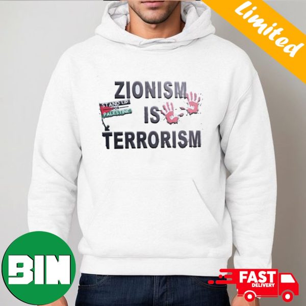 Stand Up For Palestine Zionism Is Terrorism T-Shirt