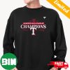 The Texas Rangers Are Going To The MLB 2023 World Series Clinched American League Champions T-Shirt