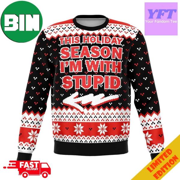 This Holiday Season I’m With Stupid Funny Meme 2023 Design 3D Christmas Ugly Sweater For Men And Women