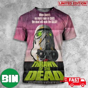 Thrawn Of The Dead Ahsoka Part 8 The Jedi The Witch And The Warlord Star Wars Dawn Of The Dead 3D T-Shirt