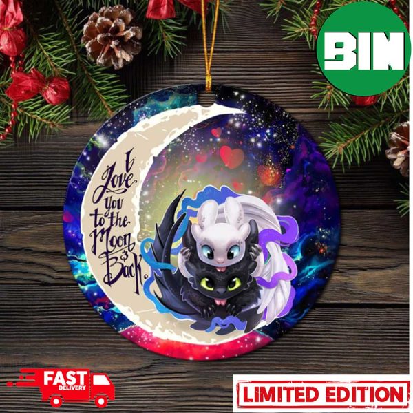 Toothless And Light Fury How To Train Your Dragon Love You To The Moon Galaxy Perfect Gift For Holiday Ornament