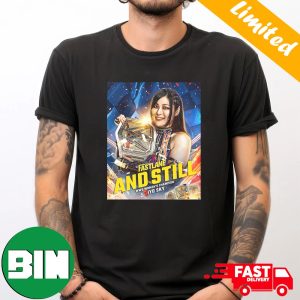With A Little Help From Bayley Iyo Sky Still Your WWE Women’s Champion WWE Fastlane And Still T-Shirt