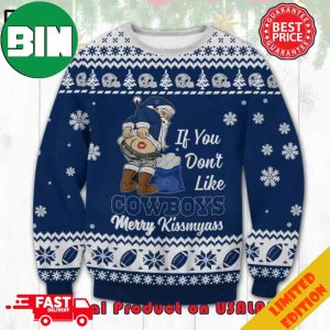 Dallas Cowboys If You Don’t Like Merry Kissmyass Ugly Christmas Sweater For Men And Women