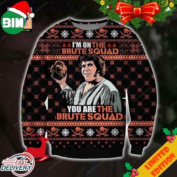 Hot You Are The Brute Squad Ugly Sweater