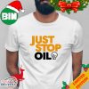 Just Stop Oil Anti Environment Protest Save Earth Activist Green T-Shirt On Ebay
