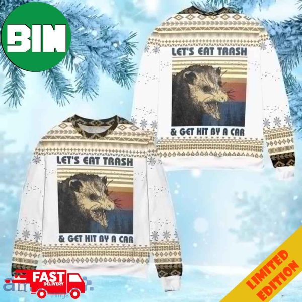 Lets Eat Trash Get Hit By A Car Funny Ugly Christmas Sweater For Men And Women