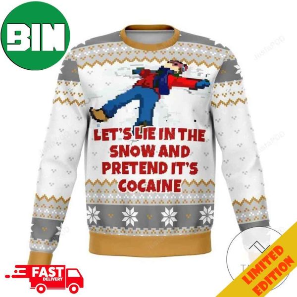 Let’s Lie In The Snow And Pretend It’s Cocaine Dank For Unisex Ugly Christmas Sweater For Men And Women