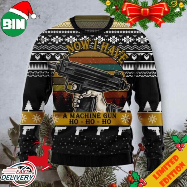 Now I Have A Machine Gun Ho Ho Ho Funny 2023 Holiday Ugly Sweater
