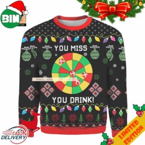 You Miss You Drink Ugly Christmas 3D Sweater
