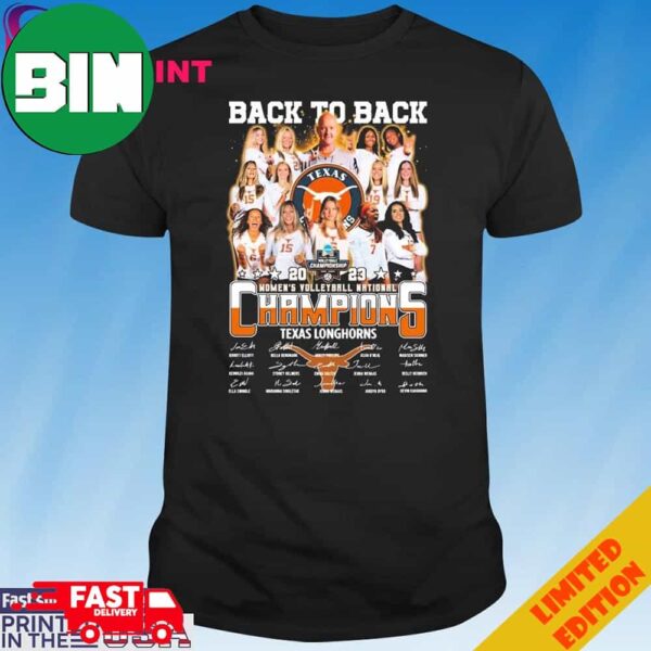 Back To Back 2023 Women’s Volleyball National Champions Texas Longhorns Signatures Unique T-Shirt