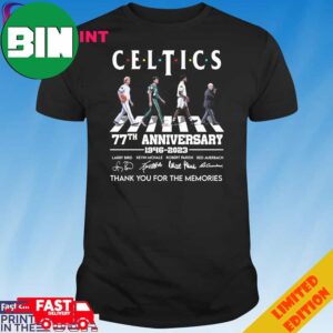 Celtics Abbey Road 77th Anniversary 1946-2023 Thank You For The Memories Signatures Unique T-Shirt