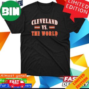 Cleveland Browns Cleveland vs The World T-Shirt