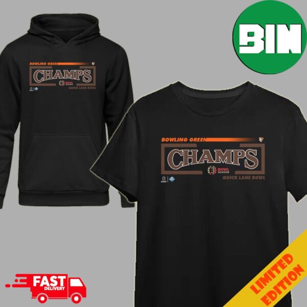 Congratulations Bowling Green Falcons University Is Champions Of Quick Lane Bowl College Football Bowl Games Season 2023-2024 T-Shirt Long Sleeve Hoodie