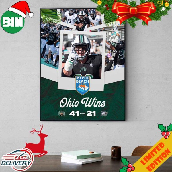 Congratulations Ohio Bobcats Wins We Are The Myrtle Beach Bowl Game Champions Bowl Games 2023-2024 Poster Canvas