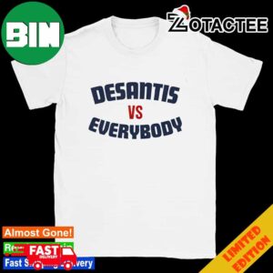 Desantis vs Everybody T-Shirt Long Sleeve Hoodie