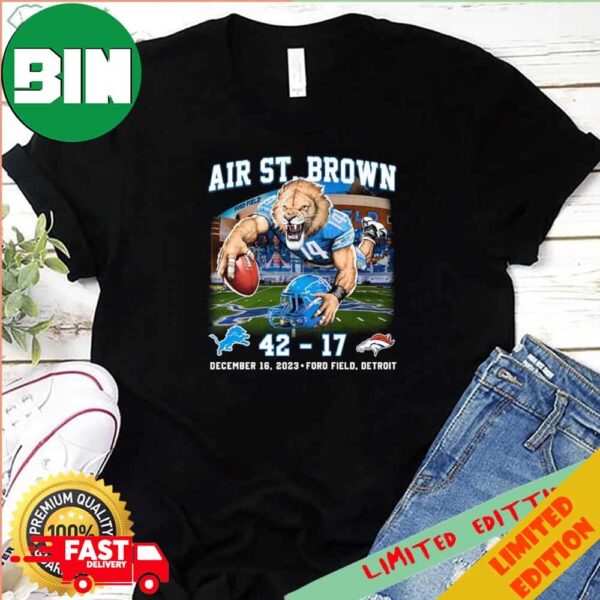 Detroit Lions 42-17 Denver Broncos Air St Browns December 16 2023 T-Shirt