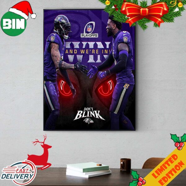 Don’t Blink Baltimore Ravens NFL Playoffs Win And We’re In Poster Canvas