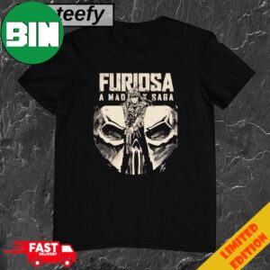 Furiosa A Mad Max Saga T-Shirt