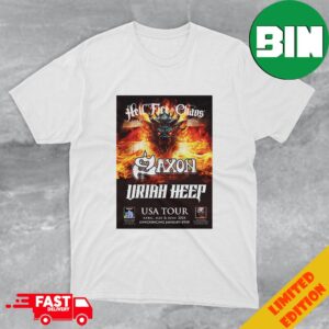 Hell Fire And Chaos The Best Of British Rock And Metal Saxon Uriah Heep USA Tour April May And June 2024 Announcing January 8th T-Shirt